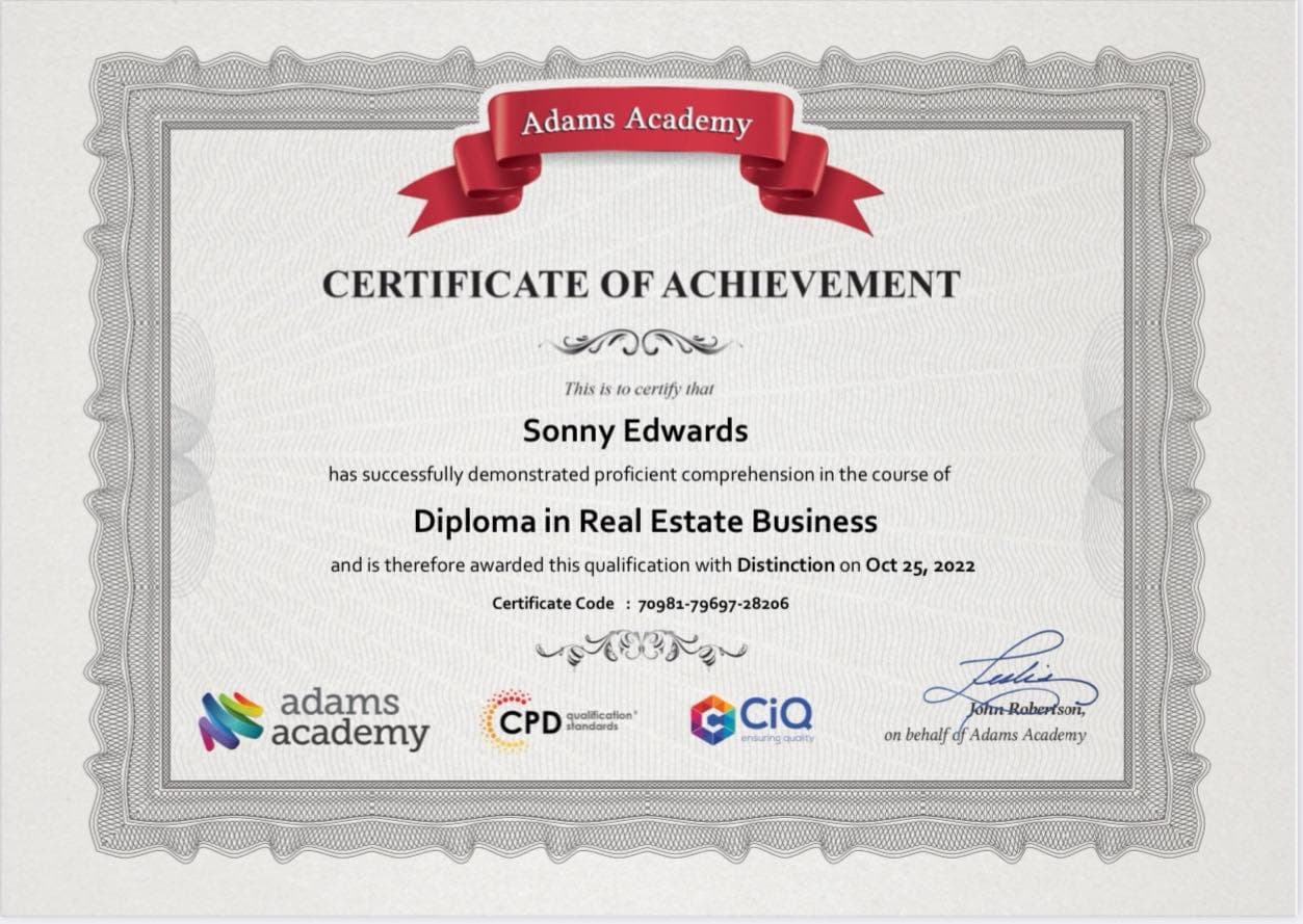 Adams Academy Certificate of Achievement - Sonny Edwards, Diploma in Real Estate Business, awarded with Distinction